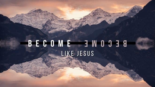 become_like_Jesus